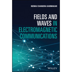Fields and Waves in Electromagnetic Communications: Technology Approach