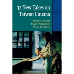 Thirty-two New Takes on Taiwan Cinema