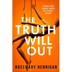 The Truth Will Out: The tense and utterly gripping debut that will keep you on the edge of your seat