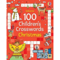 100 Children's Crosswords: Christmas: Christmas