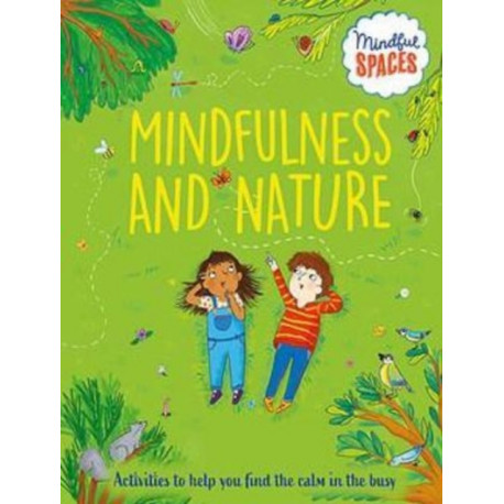 Mindful Spaces: Mindfulness and Nature