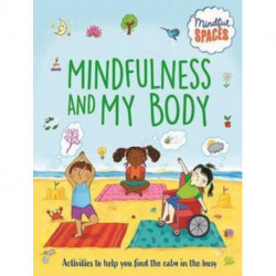 Mindful Spaces: Mindfulness and My Body