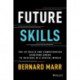 Future Skills: The 20 Skills and Competencies Everyone Needs to Succeed in a Digital World