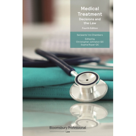 Medical Treatment: Decisions and the Law