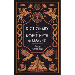 The Dictionary of Norse Myth & Legend