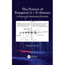 The Nature of Temporal (t - 0) Science: A Physically Realizable Principle