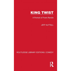 King Twist: A Portrait of Frank Randle