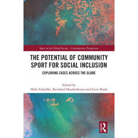 The Potential of Community Sport for Social Inclusion: Exploring Cases Across the Globe