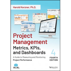 Project Management Metrics, KPIs, and Dashboards: A Guide to Measuring and Monitoring Project Performance