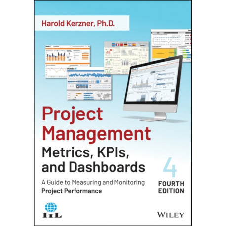 Project Management Metrics, KPIs, and Dashboards: A Guide to Measuring and Monitoring Project Performance