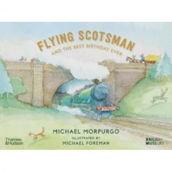 Flying Scotsman and the Best Birthday Ever