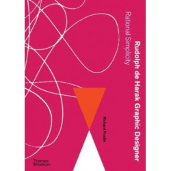 Rudolph de Harak Graphic Designer: Rational Simplicity