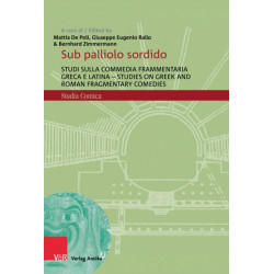 Sub palliolo sordido: Studi sulla commedia frammentaria greca e latina - Studies on Greek and Roman Fragmentary Comedies