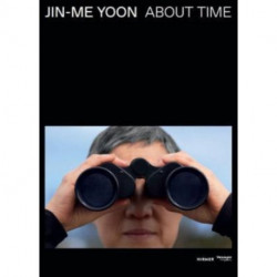 Jin-me Yoon: About Time