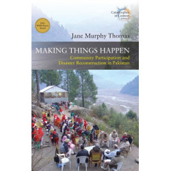 Making Things Happen: Community Participation and Disaster Reconstruction in Pakistan