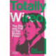 The Totally Wired: The Rise and Fall of the Music Press