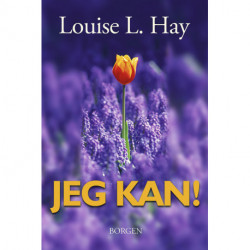 Jeg kan!: hvordan du bruger bekræftelser til at forandre dit liv