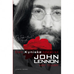Den Kyniske Idealist - John Lennon: En Spirituel Biografi