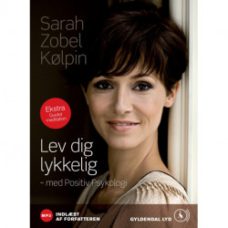 Lev dig lykkelig: Lydbog med meditation ved forfatteren