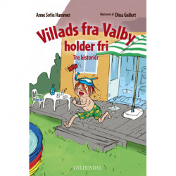 Villads fra Valby holder fri: Tre historier