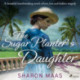 The Sugar Planter's Daughter