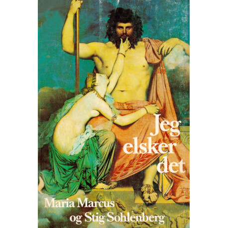 Jeg elsker det: eller Historien om Stefan og Monas hemmelige kærlighed