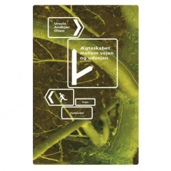 Ægteskabet mellem vejen og udvejen