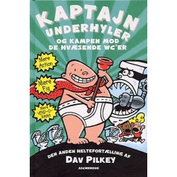 Kaptajn Underhyler (2) - Kaptajn Underhylers kamp mod de hvæsende wc'er