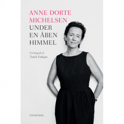 Anne Dorte Michelsen: Under en åben himmel