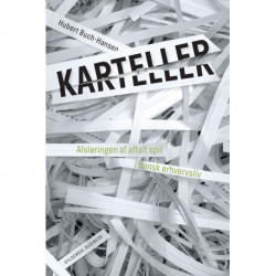 Karteller: Afsløringen af aftalt spil i danske virksomheder