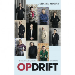 Opdrift: 11 mønsterbrydere fortæller