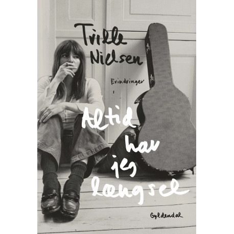 Altid har jeg længsel: Erindringer