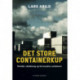 Det store containerkup: Svindel, skattesvig og forsvundne containere