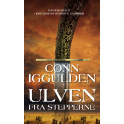 Ulven fra Stepperne: Djengis Khan (1)