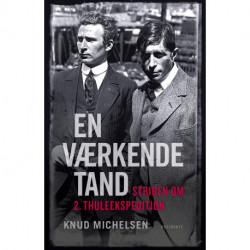 En værkende tand: Striden om 2. Thuleekspedition