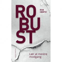 Robust: lær at mestre modgang