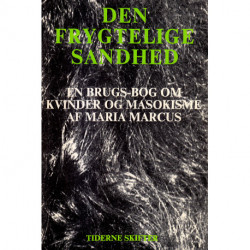 Den frygtelige sandhed: En brugsbog om kvinder og masokisme