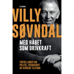 Med håbet som drivkraft: Fortællinger om politik, fremskridt og verdens tilstand