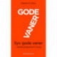 7 gode vaner (kort udgave): Fortalt af Stephen R. Covey