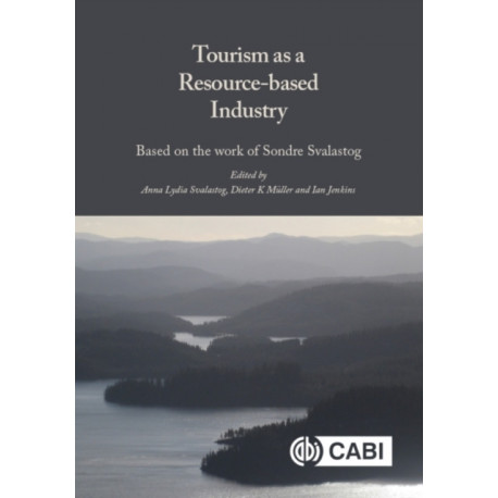 Tourism as a Resource-based Industry: Based on the Work of Sondre Svalastog