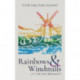 Rainbows and Windmills: A Personal Spirituality in the 21st Century