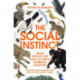 The Social Instinct: What Nature Can Teach Us About Working Together