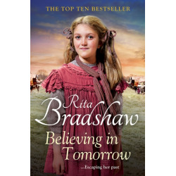 Believing in Tomorrow: Heart-warming Historical Fiction from the Top Ten Bestseller