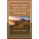 Central Europe Thirty Years after the Fall of Communism: A Return to the Margin?