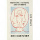 Mothers, Fathers, and Others: Essays
