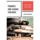 Parents and School Violence: Answers that Reveal Essential Steps for Improving Schools
