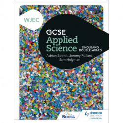 WJEC GCSE Applied Science: Single and Double Award