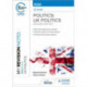 My Revision Notes: AQA A-level Politics: UK Politics Second Edition