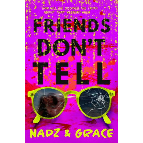 Friends Don't Tell