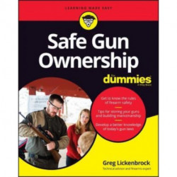 Safe Gun Ownership For Dummies
